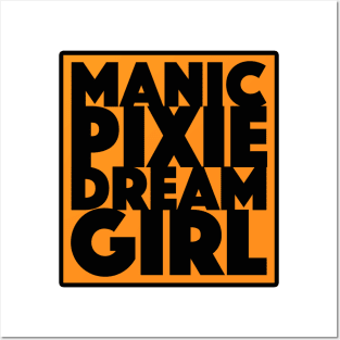 Manic Pixie Dream Girl Posters and Art